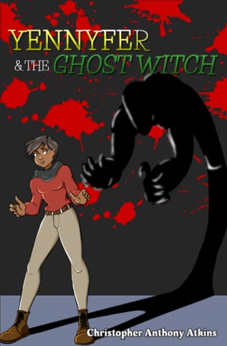 Yennyfer & The Ghost Witch Book 1: Missing Persons