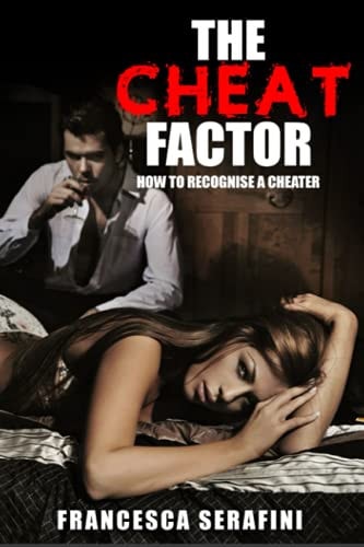The Cheat Factor How To Recognise a Cheater