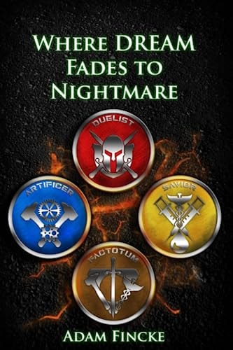 Where DREAM Fades to Nightmare