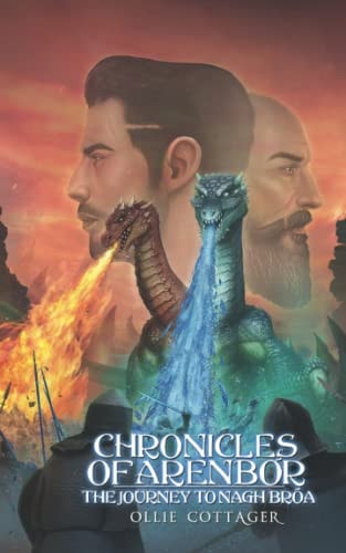 Chronicles of Arenbór The Journey to Nagh-Bróa
