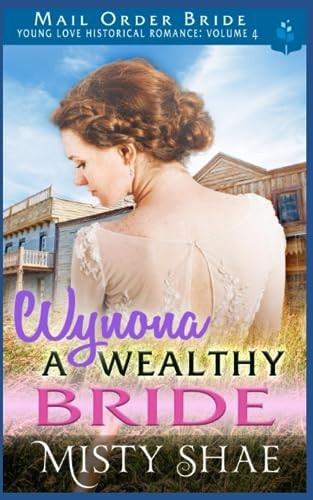 Wynona - A Wealthy Bride