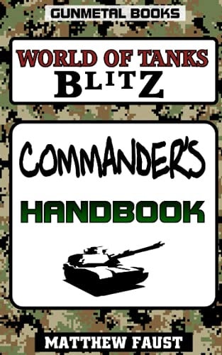 World of Tanks Blitz Commander's Handbook