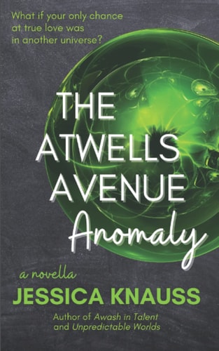 The Atwells Avenue Anomaly A Novella