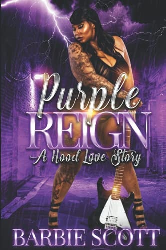 Purple Reign A Hood Love Story