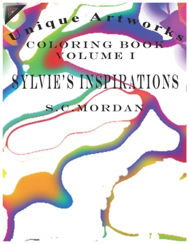 Unique Artworks Coloring Book Volume I Sylvie's Inspirations
