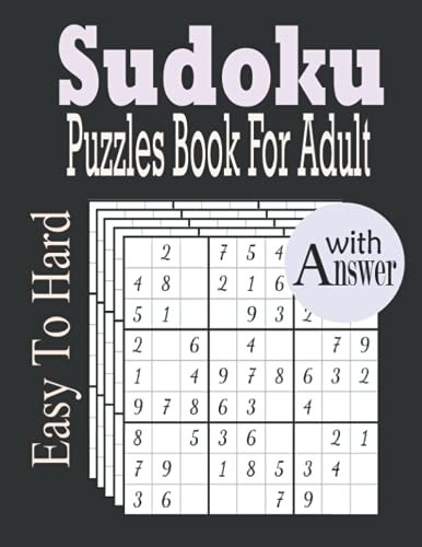 Sudoku Puzzles Book for Adult 600+ Easy To Hard Sudoku Puzzles For Adult with Solution
