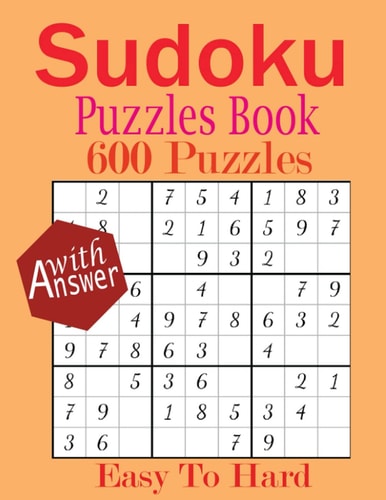 Sudoku Puzzles Book 600+ Easy To Hard Sudoku Puzzles For Adult with Solution
