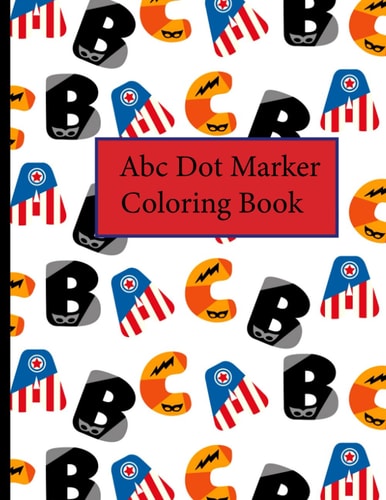 Abc Dot Marker Coloring Book Alphabet Learning