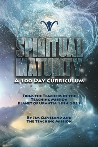 Spiritual Maturity A 100-Day Curriculum
