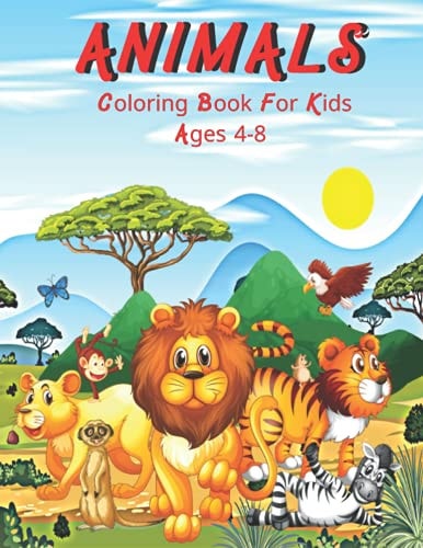 Animals Coloring Book For Kids Ages 4-8 Animals Coloring Book for Kids. 35 Beautiful Animals Design.