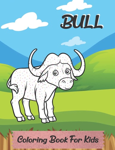 Bull Coloring Book For Kids 35 Desing of Adorable Bull for Kids Ages 3+