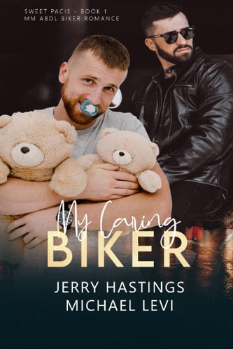 My Caring Biker An ABDL MM Biker Romance