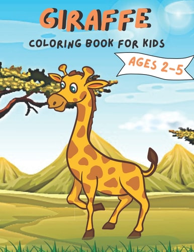 Giraffe Coloring Book For Kids Ages 2-5 Giraffe Coloring Book for Kids.35 Giraffe Design