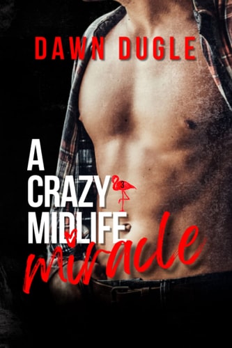 A Crazy Midlife Miracle