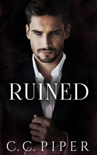Ruined A Dark Billionaire Romance