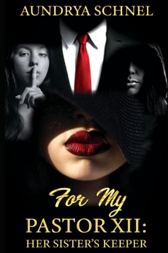 For My Pastor XII Her Sister's Keeper