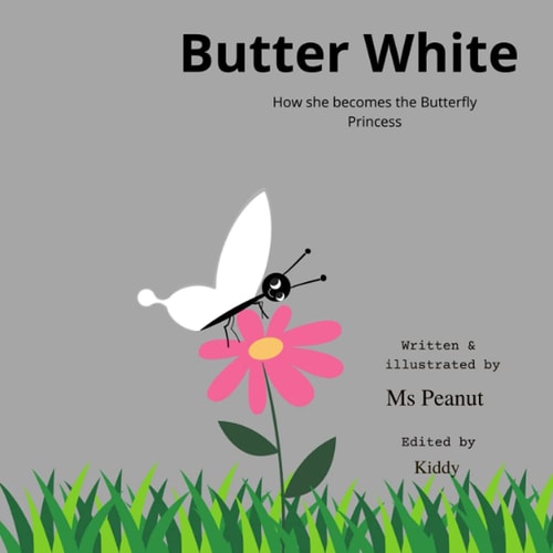 Butter White How She Becomes the Butterfly Princess