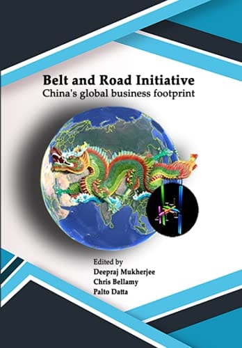 Belt and Road Initiative China's Global Business Footprint