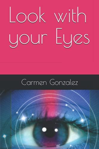 Look with Your Eyes