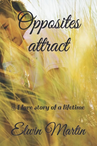 Opposites Attract A Love Story of a Lifetime