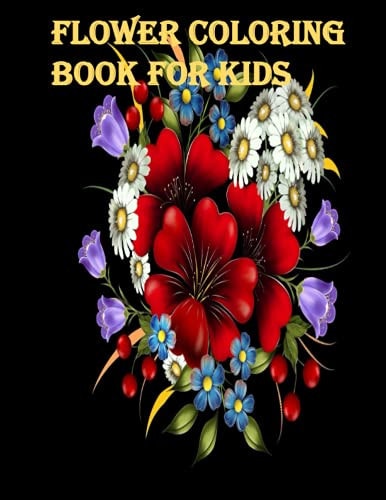 Flower Coloring Book for Kids Coloring Book for Adults with Floral Motifs.