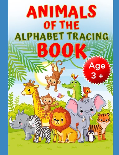 Animals of the Alphabet Tracing Book