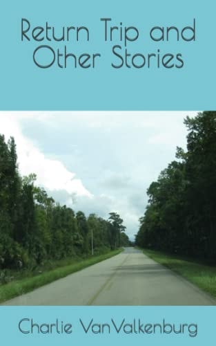 Return Trip and Other Stories