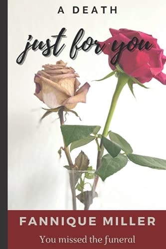 A Death Just For You You Missed the Funeral