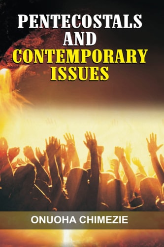 Pentecostals and Contemporary Issues