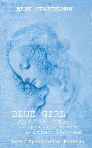 Blue Girl and the Stars Dark, Speculative Fiction