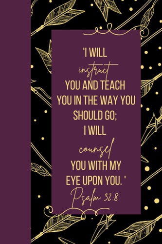 I Will Journal Psalm 32:8