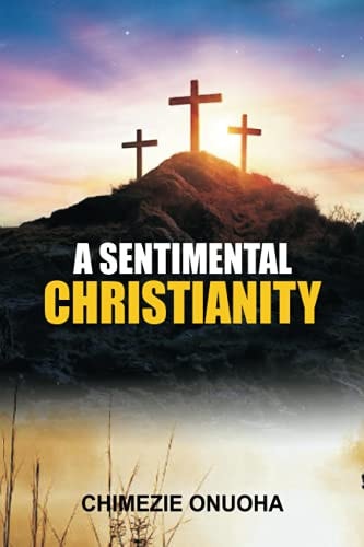 A Sentimental Christianity