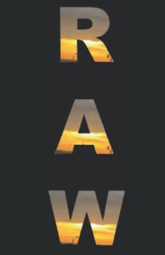 R.A.W. Real and Wounded