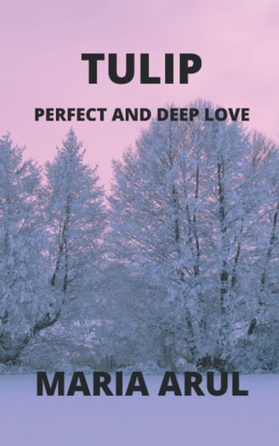 Tulip Perfect and Deep Love