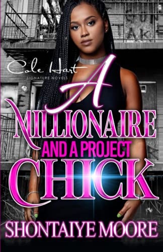 A Millionaire And A Project Chick An African American Romance