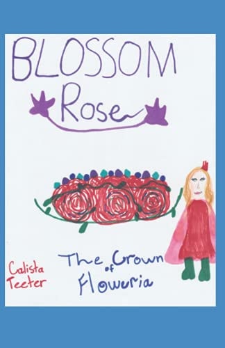Blossom Rose The Crown of Floweria