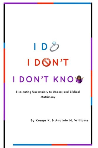 I Do. I Don't. I Don't Know. Eliminating Uncertainty to Understand Biblical Matrimony
