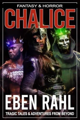 Chalice A Dark Fantasy Adventure (Illustrated Special Edition)