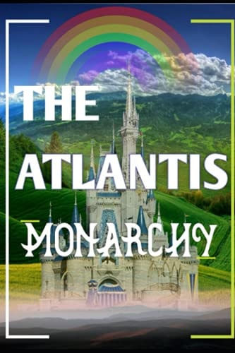 The Atlantis Monarchy