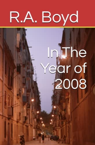 In The Year of 2008