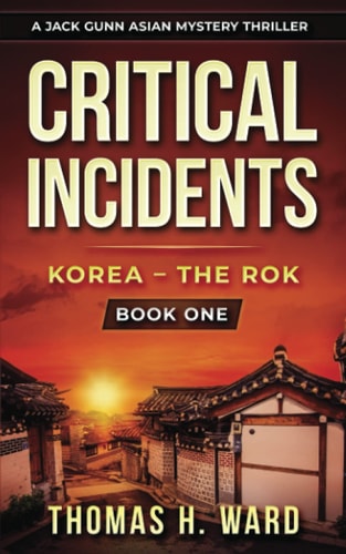 Critical Incidents Korea - The Rok