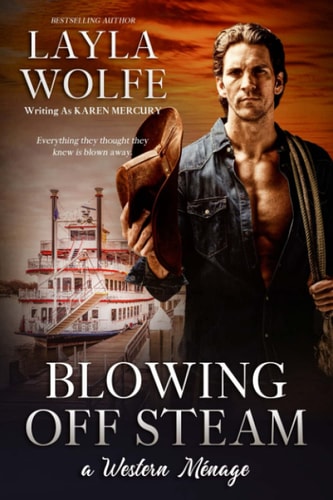 Blowing Off Steam An MMF Western Ménage Romance