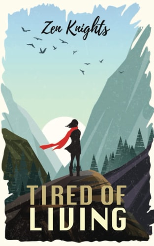 Tired of Living Get Rid of the Feelings of Hopelessness. Stop Being Worthless and Discover Your Inner Strengths.
