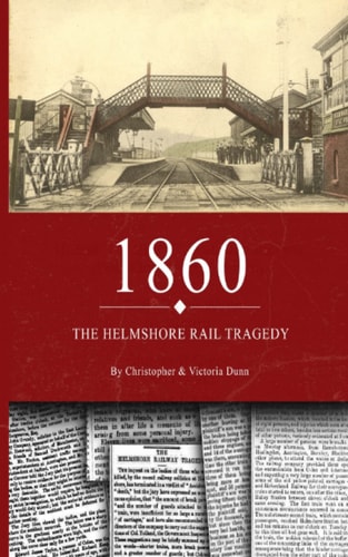 1860 The Helmshore Rail Tragedy