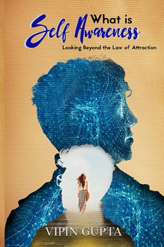What is Self Awareness Looking Beyond the Law of Attraction