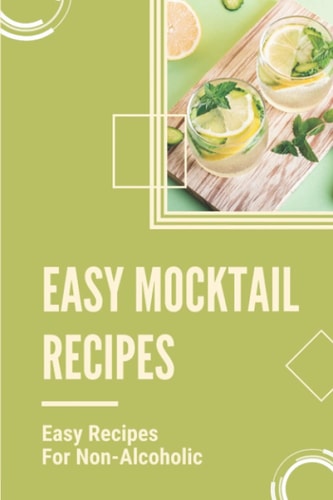 Easy Mocktail Recipes Easy Recipes For Non-Alcoholic: Mocktails Recipes With Sprite