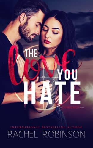 The Love You Hate A Charge Man Novel