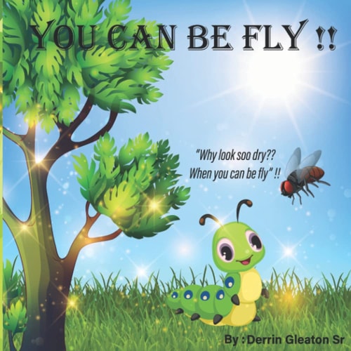 You Can Be Fly !!