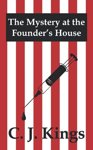 The Mystery at the Founder's House