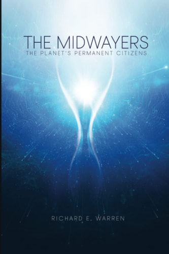 The Midwayers The Planet's Permanent Citizens